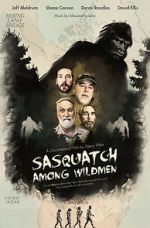 Watch Sasquatch Among Wildmen Myflixer