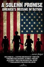 Watch A Solemn Promise, America\'s Missing in Action Myflixer