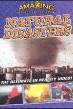 Watch Amazing Video Collection: Natural Disasters Myflixer
