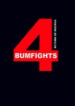 Watch Bumfights 4: Return of Ruckus Myflixer