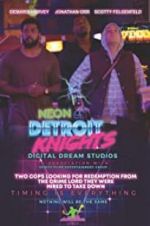 Watch Neon Detroit Knights Myflixer