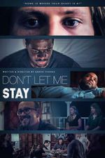 Watch Don\'t Let Me Stay Myflixer
