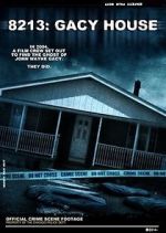 Watch 8213: Gacy House Myflixer