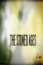 Watch History Channel The Stoned Ages Myflixer