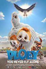 Watch PLOEY - You Never Fly Alone Myflixer