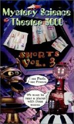 Watch Mystery Science Theater 3000: Shorts Volume 3 Myflixer