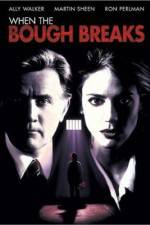 Watch When the Bough Breaks Myflixer