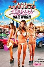 Watch All American Bikini Car Wash Myflixer
