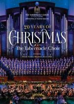Watch 20 Years of Christmas with the Tabernacle Choir (TV Special 2021) Myflixer