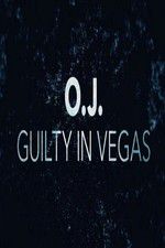 Watch OJ Guilty in Vegas Myflixer
