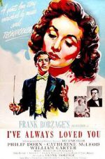 Watch I\'ve Always Loved You Myflixer