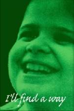 Watch I'll Find a Way Myflixer