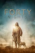 Watch 40 Nights Myflixer