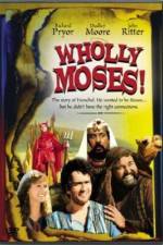 Watch Wholly Moses Myflixer