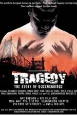 Watch Tragedy The Story of Queensbridge Myflixer