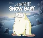 Watch The Abominable Snow Baby Myflixer
