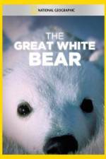 Watch The Great White Bear Myflixer