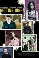 Watch Getting High Myflixer