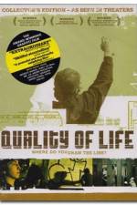 Watch The Quality of Life Myflixer