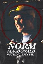 Watch Norm Macdonald: Nothing Special (TV Special 2022) Myflixer