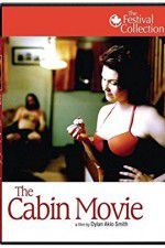 Watch The Cabin Movie Myflixer