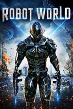 Watch Robot World Myflixer