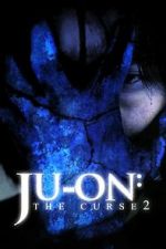 Watch Ju-on: The Curse 2 Myflixer