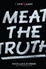Watch Meat the Truth Myflixer