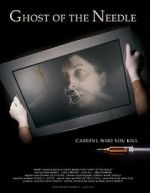 Watch Ghost of the Needle Myflixer