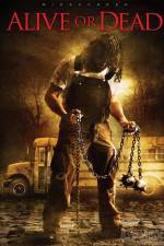 Watch Alive or Dead Myflixer