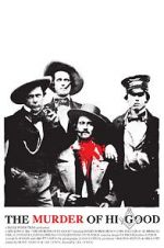 Watch The Murder of Hi Good Myflixer