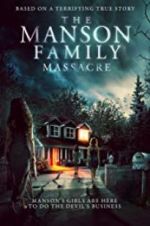 Watch The Manson Family Massacre Myflixer