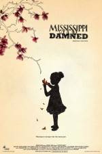 Watch Mississippi Damned Myflixer