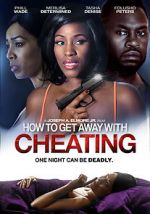 Watch How to Get Away with Cheating Myflixer