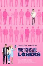 Watch Most Guys Are Losers Myflixer