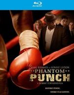 Watch Phantom Punch Myflixer