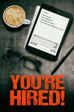 Watch You\'re Hired! Myflixer