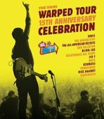 Watch The Vans Warped Tour 15th Anniversary Celebration Myflixer