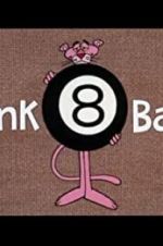 Watch Pink 8 Ball Myflixer