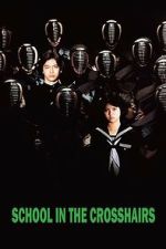 Watch School in the Crosshairs Myflixer