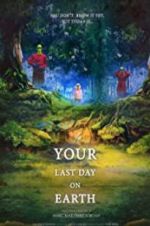 Watch Your last day on earth Myflixer