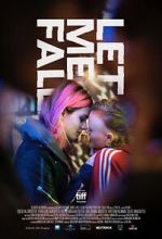 Watch Let Me Fall Myflixer
