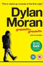 Watch Dylan Moran Yeah Yeah Myflixer
