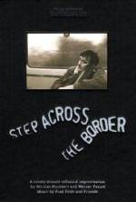 Watch Step Across the Border Myflixer