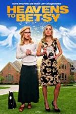 Watch Heavens to Betsy Myflixer