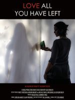 Watch Love All You Have Left Myflixer