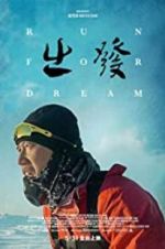 Watch Run for dream Myflixer