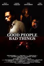 Watch Good People, Bad Things Myflixer