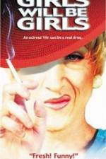 Watch Girls Will Be Girls Myflixer