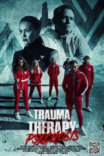 Watch Trauma Therapy: Psychosis Myflixer